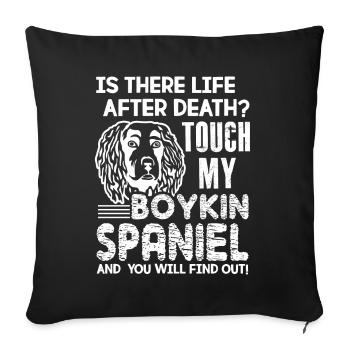 Touch My Boykin Spaniel And You Will Find Out - Sofa pillowcase 17,3'' x 17,3'' (45 x 45 cm) - black - Front
