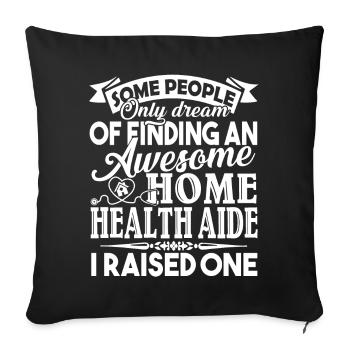 Home Health Aide Proud Home Health Aide Parent - Sofa pillowcase 17,3'' x 17,3'' (45 x 45 cm) - black - Front