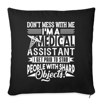 Don't Mess With Medical Assistant - Sofa pillowcase 17,3'' x 17,3'' (45 x 45 cm) - black - Front