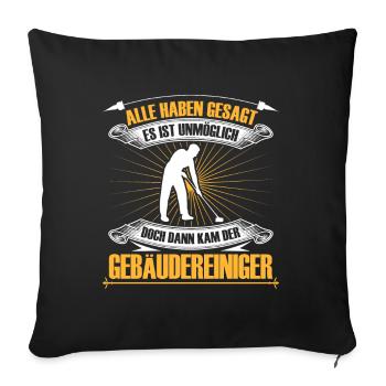 Le nettoyant pour bâtiment est un nettoyeur de vitres impossible - Housse de coussin décorative 45 x 45 cm - noir - Devant
