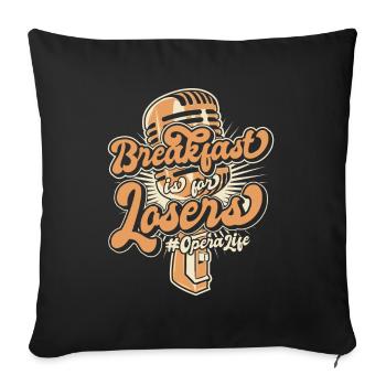 Breakfast Is For Losers Opera House Vocalist - Sofa pillowcase 17,3'' x 17,3'' (45 x 45 cm) - black - Front