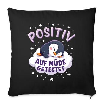 Testé positif pour la chemise de nuit fatiguée - Housse de coussin décorative 45 x 45 cm - noir - Devant
