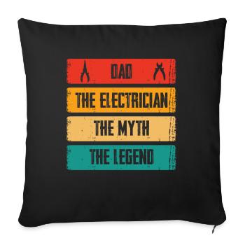 Dad the Electrician The Legend - Sofa pillowcase 17,3'' x 17,3'' (45 x 45 cm) - black - Front