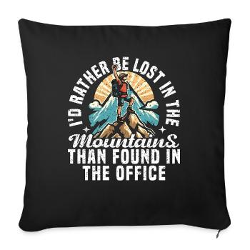 BE LOST IN THE MOUNTAINS THAN FOUND IN THE OFFICE - Sofa pillowcase 17,3'' x 17,3'' (45 x 45 cm) - black - Front