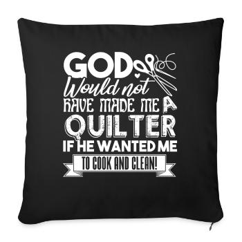 Quilter God Made Quilters - Sofa pillowcase 17,3'' x 17,3'' (45 x 45 cm) - black - Front