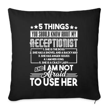 Receptionist 5 Things About My Receptionist - Sofa pillowcase 17,3'' x 17,3'' (45 x 45 cm) - black - Front