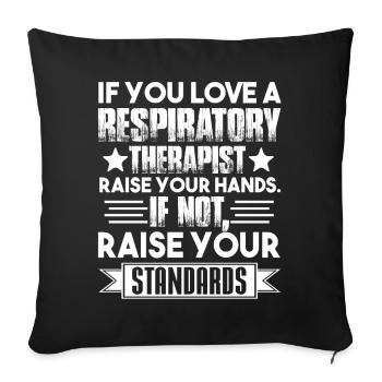 If You Love A Respiratory Therapist - Sofa pillowcase 17,3'' x 17,3'' (45 x 45 cm) - black - Front