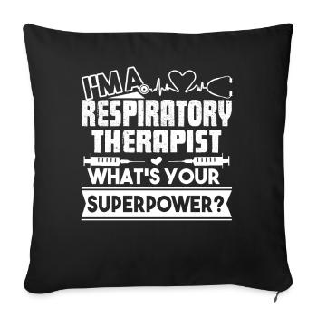 Respiratory Therapist I Have Superpower - Sofa pillowcase 17,3'' x 17,3'' (45 x 45 cm) - black - Front