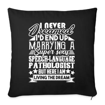 Marrying A Speech Language Pathologist - Sofa pillowcase 17,3'' x 17,3'' (45 x 45 cm) - black - Front