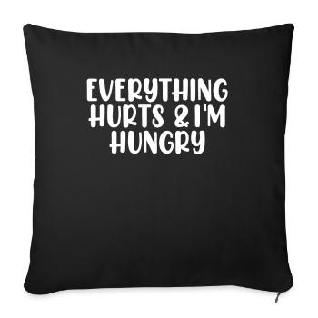 Everything Hurts and I'm Hungry Bodybuilding Gym - Sofa pillowcase 17,3'' x 17,3'' (45 x 45 cm) - black - Front