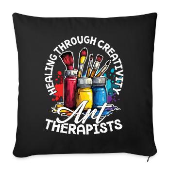 Healing Through Creativity, Art Therapist - Sofa pillowcase 17,3'' x 17,3'' (45 x 45 cm) - black - Front
