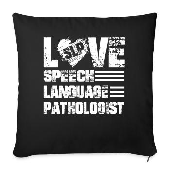 Love Speech Language Pathologist - Sofa pillowcase 17,3'' x 17,3'' (45 x 45 cm) - black - Front