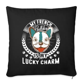 French Bulldog Is My Lucky Charm - Sofa pillowcase 17,3'' x 17,3'' (45 x 45 cm) - black - Front