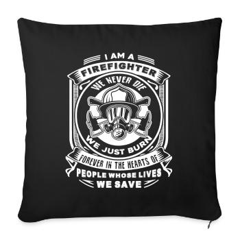 Firefighter I am A Firefighter - Sofa pillowcase 17,3'' x 17,3'' (45 x 45 cm) - black - Front