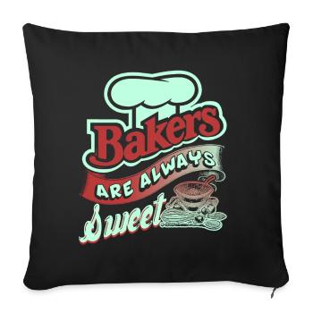Bakers Are Always Sweet - Sofa pillowcase 17,3'' x 17,3'' (45 x 45 cm) - black - Front