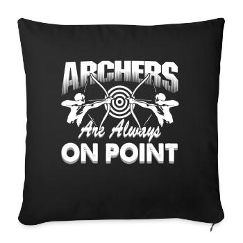 Archery Archers Are Always On Point - Sofa pillowcase 17,3'' x 17,3'' (45 x 45 cm) - black - Front