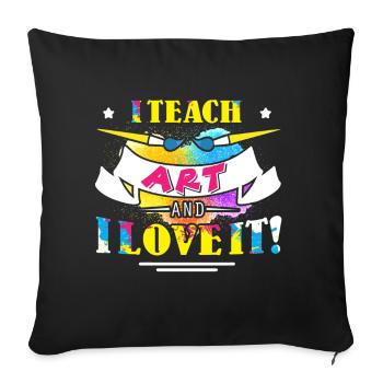 Art Teacher I Teach Art And I Love It - Sofa pillowcase 17,3'' x 17,3'' (45 x 45 cm) - black - Front