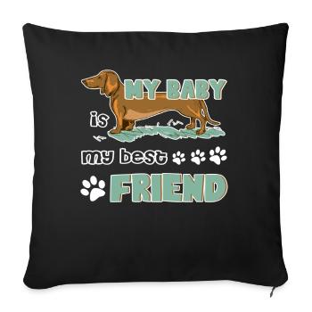 Dachshund Is My Best Friend - Sofa pillowcase 17,3'' x 17,3'' (45 x 45 cm) - black - Front