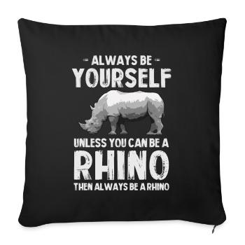 Motif de rhinocéros Always Be Yourself - Housse de coussin décorative 45 x 45 cm - noir - Devant