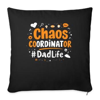 Coordinateur du chaos #DadLife drôle de papa disant - Housse de coussin décorative 45 x 45 cm - noir - Devant