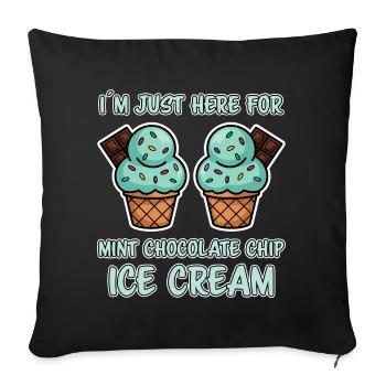 Chocolate Mint Cream Saying Funny Mint Cream Gift - Sofa pillowcase 17,3'' x 17,3'' (45 x 45 cm) - black - Front