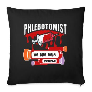Phlebotomist We Are Vein People - Sofa pillowcase 17,3'' x 17,3'' (45 x 45 cm) - black - Front