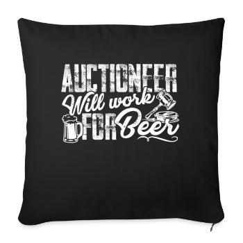Auctioneer Will Work For Beer - Sofa pillowcase 17,3'' x 17,3'' (45 x 45 cm) - black - Front