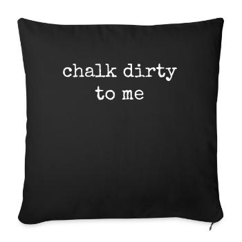 Boulderer Chalk Dirty To Me Bouldering - Housse de coussin décorative 45 x 45 cm - noir - Devant