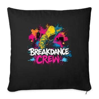 Breakdance Crew Breakdance Breakdancing Breakdance - Sofakissenbezug 45 x 45 cm - Schwarz - Vorne