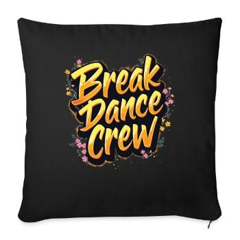 Breakdance Crew Breakdance Breakdancing Breakdance - Sofakissenbezug 45 x 45 cm - Schwarz - Vorne