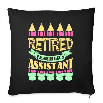 Funny Retired Teacher Assistant - Sofa pillowcase 17,3'' x 17,3'' (45 x 45 cm) - black - Front