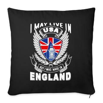 I May Live In USA But I Was Made In England - Sofa pillowcase 17,3'' x 17,3'' (45 x 45 cm) - black - Front