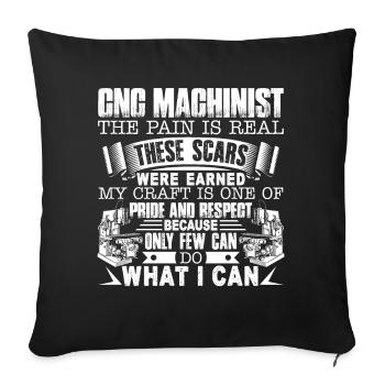 CNC Machinist The Pain Is Real - Sofa pillowcase 17,3'' x 17,3'' (45 x 45 cm) - black - Front