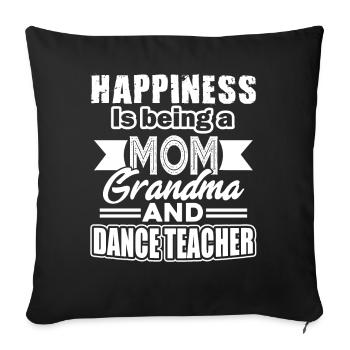 Dance Teacher Mom Grandma And Dance Teacher - Sofa pillowcase 17,3'' x 17,3'' (45 x 45 cm) - black - Front