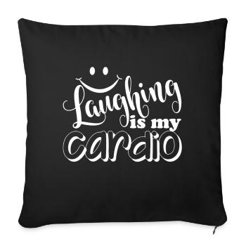 Comedian Laughing Is My Cardio - Sofa pillowcase 17,3'' x 17,3'' (45 x 45 cm) - black - Front