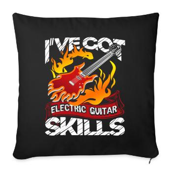 I've Got Electric Guitar Skills - Sofa pillowcase 17,3'' x 17,3'' (45 x 45 cm) - black - Front