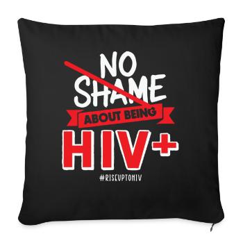 Keine Schande, HIV-positiv zu sein Red Ribbon Aids - Sofakissenbezug 45 x 45 cm - Schwarz - Vorne