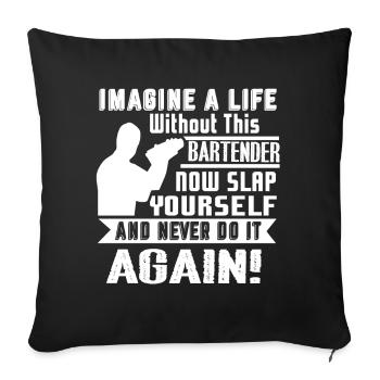 Life Without Bartender - Sofa pillowcase 17,3'' x 17,3'' (45 x 45 cm) - black - Front