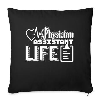 Funny Physician Assistant Life - Sofa pillowcase 17,3'' x 17,3'' (45 x 45 cm) - black - Front