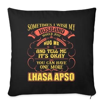 Have One More Lhasa Apso - Sofa pillowcase 17,3'' x 17,3'' (45 x 45 cm) - black - Front