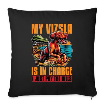 My Vizsla Is In Charge Pet Owner Animal Lover - Sofa pillowcase 17,3'' x 17,3'' (45 x 45 cm) - black - Front