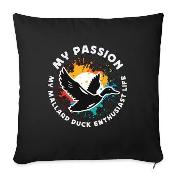Mallard Duck My Passion My Mallard Duck Hunter - Sofa pillowcase 17,3'' x 17,3'' (45 x 45 cm) - black - Front