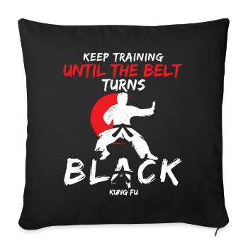 Ceinture noire : Restez motivé Art martial Kung Fu - Housse de coussin décorative 45 x 45 cm - noir - Devant