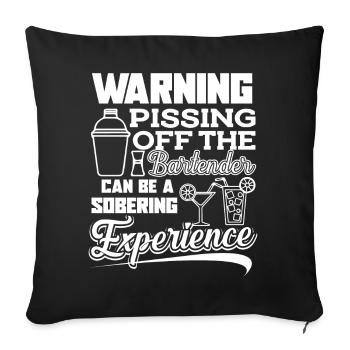 Bartender Pissing Off The Bartender - Sofa pillowcase 17,3'' x 17,3'' (45 x 45 cm) - black - Front