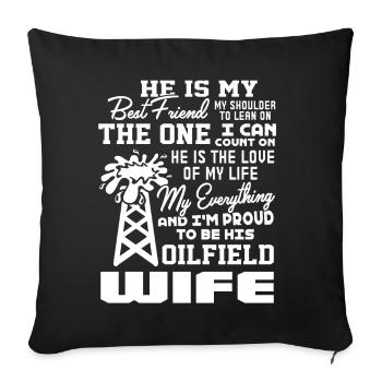 Oilfield Proud To Be His Oilfield Wife - Sofa pillowcase 17,3'' x 17,3'' (45 x 45 cm) - black - Front