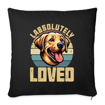 Labrador Retriever Labsolutely Loved Dog Owner - Sofa pillowcase 17,3'' x 17,3'' (45 x 45 cm) - black - Front