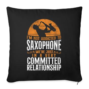 Saxophones Je ne suis pas accro à mon - Housse de coussin décorative 45 x 45 cm - noir - Devant