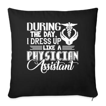Dress Up Like Physician Assistant - Sofa pillowcase 17,3'' x 17,3'' (45 x 45 cm) - black - Front
