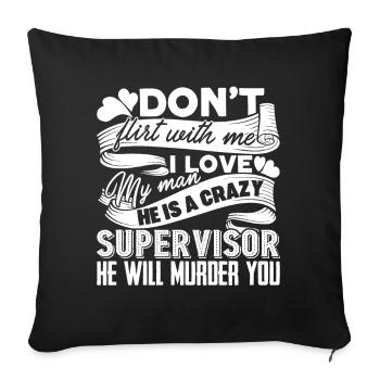 Supervisor My Man Is A Supervisor - Sofa pillowcase 17,3'' x 17,3'' (45 x 45 cm) - black - Front