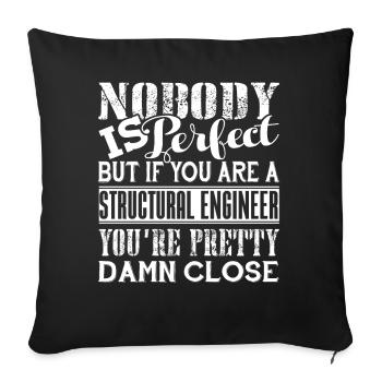 If You're A Structural Engineer - Sofa pillowcase 17,3'' x 17,3'' (45 x 45 cm) - black - Front